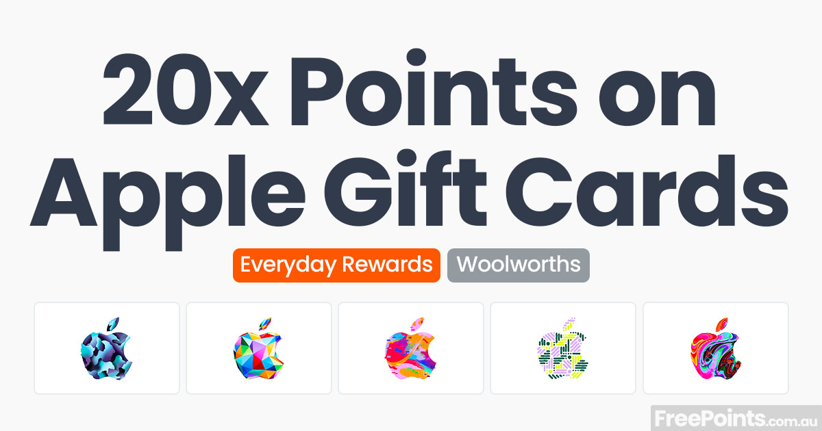 20x Everyday Rewards points on Apple gift cards at Woolworths ...