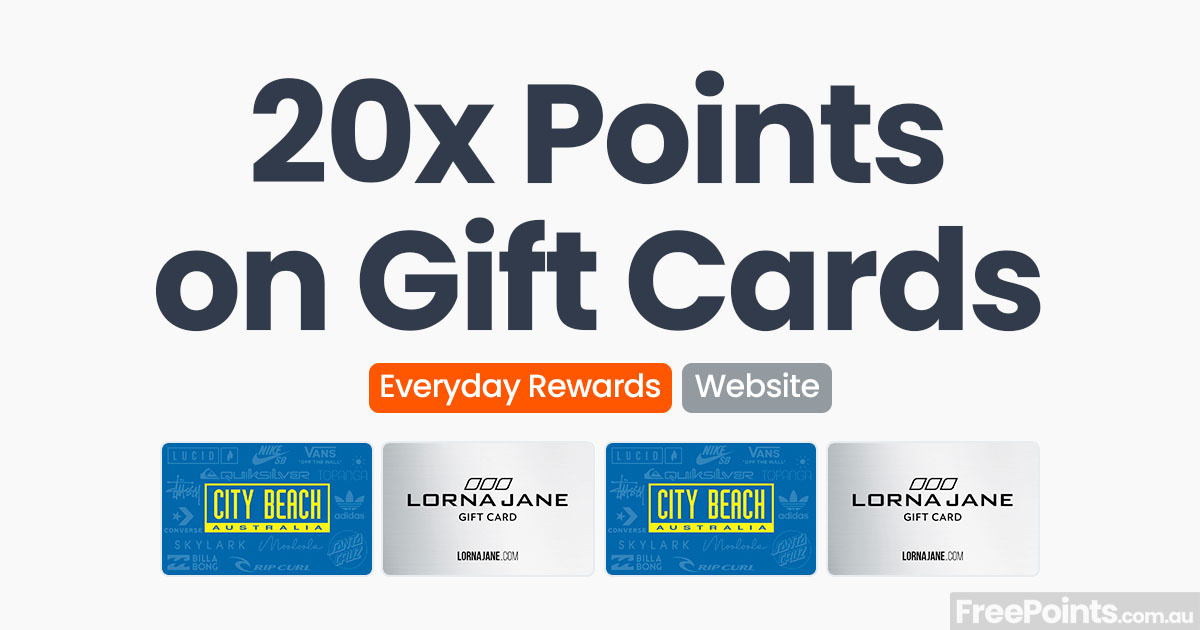 20x Everyday Rewards points on Lorna Jane and City Beach gift cards on ...