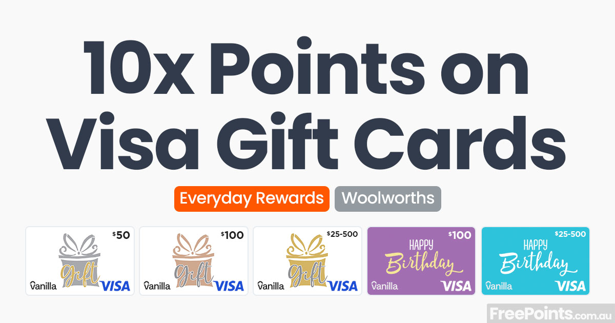 10x Everyday Rewards points on Vanilla Visa gift cards @ Woolworths ...